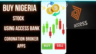 BUYING NIGERIA STOCK WITH ACCESS BANK AND CORONATION