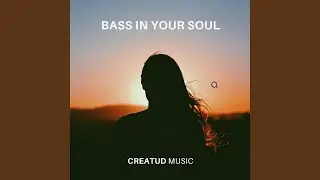 BASS IN YOUR SOUL