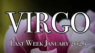 Virgo ♍️ Mga Magaganap o Mangyayari Sa Natitirang Araw Ng Jan.2026