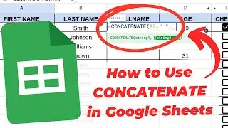 Как использовать функцию CONCATENATE в Google Sheets (объединение текста)
