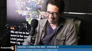 PODCAST | Around Livingston 2023 - Episode 3!