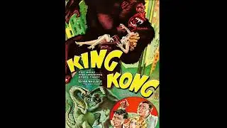 king kong (1933) ost 22 elevated train sequence