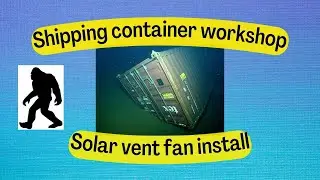 Shipping container workshop solar fans