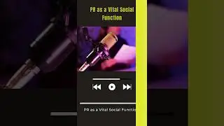 Podcast on Careers in PR- PR as a Vital Social Function