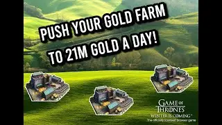 GoTWiC How to Build a Proper Gold Farm!