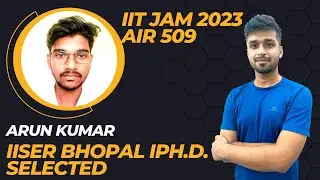 IISER BHOPAL I-Ph.D. - 2023 | IIT JAM 2023 | Arun kumar | tips for IISER interview | Vivek Maths