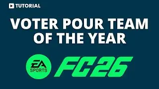 Comment voter pour Team of the Year FC 26