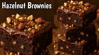 Hazelnut Brownies Recipe| The Best Cakey & Fudgy Chocolate Brownies Recipe| Brownies MasterClass