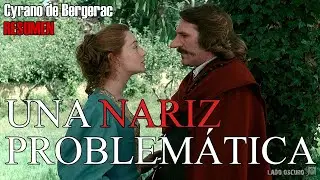 Cyrano de Bergerac ( demasiada nariz ) - Resumen y datos agregados- RECOMENDACIÓN