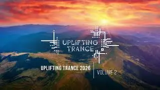 UPLIFTING TRANCE 2026 VOL. 02 [FULL SET]