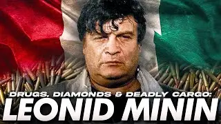 Diamonds, Drugs, and Black Market Guns: The Leonid Minin Story