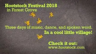 Hootstock 2018 Promo Video new venue @ Forest Grove Community Grounds