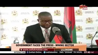 MALAWIAN GOVERNMENT FACES THE PRESS. MINING SECTOR