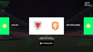 FC 25 | Wales vs Netherland | International Match 2025
