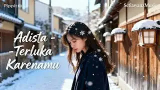 Adista &ndash; Terluka Karenamu | Cover Slow Rock Metal