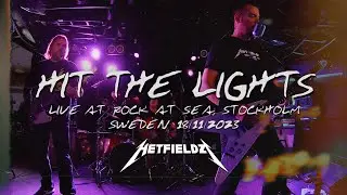 Hetfieldz: Hit The Lights, Metallica (Rock at Sea, Stockholm - November 18, 2023)