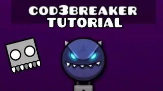 Geometry Dash - Cod3breaker tutorial