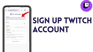 How to Sign Up Twitch Account (2025) | Register Twitch Account