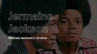 Jermaine Jackson: Member of the Jackson 5 Music Group and Brother to Michael Jackson
