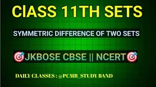 Sets class 11th | JKSSB FANANCE ACCOUNT ASSISTANT (FAA) | SYMMETRIC DIFFERENCE OF TWO SETS || NCERT