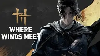 NEW GAME | Where Winds Meet || Everstone Studios - NetEase