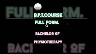 BPT कोर्स फुल फॉर्म // BPT Course Full Form.