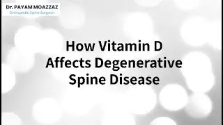 How Vitamin D Affects Degenerative Spine Disease