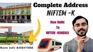 New Delhi To NIFTEM-K Sonipat Haryana Address #niftem #college @NIFTEMK-india