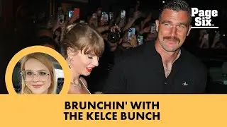 Taylor Swift and Travis Kelce join his family for Mother’s Day brunch