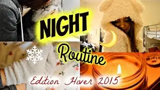 Night Routine : Edition Hiver 2015 | ROMY