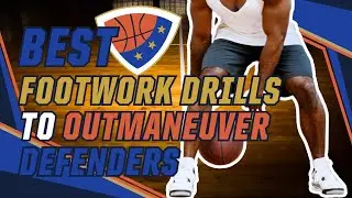 Best Basketball Footwork Drills