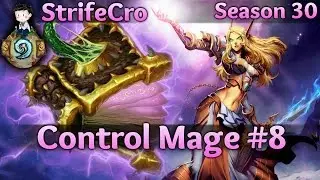 Hearthstone Control Mage S30 #8: Controlled into Submission