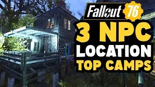 Fallout 76: Пусть в этом месте будет 3 NPC! Лучшие лагеря, эпизод 21