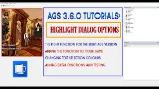 AGS 3.6.0 Tutorials: Highlighting Dialog Options