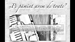 &bdquo;Pe păm&icirc;nt avem de toate&rdquo; -  Acordeon  - C&acirc;ntare creștină  - Instrumental
