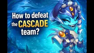 How to defeat the Cascade Team in Hero Wars