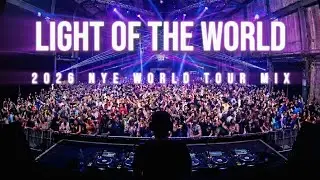 LIGHT OF THE WORLD 🌎 NYE 2026 Christian Trance Mix | Uplifting EDM World Tour