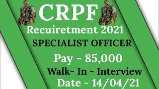 CRPF 2021 | CRPF Notification 2021 | Central Reserved Police Force 2021