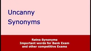 Synonyms #46 Uncanny