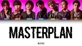 BE:FIRST - Masterplan [Color Coded Lyrics/Kan/Rom/Eng]