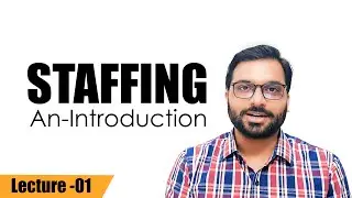 Staffing - Meaning, features and Importance | Class 12 Business Studies