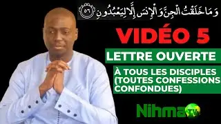 vidéo 5 - Série I: Lettre ouverte à tous les disciples (toutes confessions confondues).