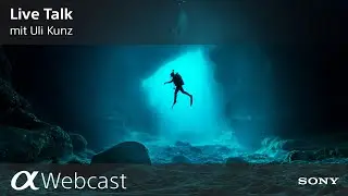 Sony Pro Photographer Live Talk mit Uli Kunz S4E08