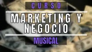 💲Curso MARKETING y NEGOCIO MUSICAL | Marketing para productores musicales