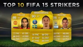Top 10 FIFA 15 Strikers | Ibrahimović, Falcao, Aguero! | #FIFA15FRIDAY
