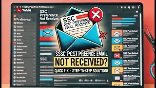 🚨🚨SSC Post Preference Email NOT Received? 🚨🚨⚠️ Big Problem &ndash; Urgent Solution!