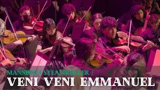 Mannheim Steamroller: Veni, Veni (O Come, O Come Emmanuel)