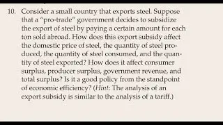 Consider a small country that exports steel. Suppose that a 