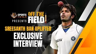 WATCH Sreesanth Open Up On His Plans After Ban Uplifts I OFF THE FIELD I Interview Series