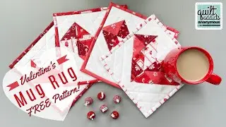 Valentine's Mug Rug! FREE Pattern & New Kits